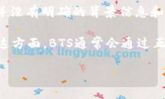 BTS（Bangtan Sonyeondan）是一支著名的韩国男孩组合