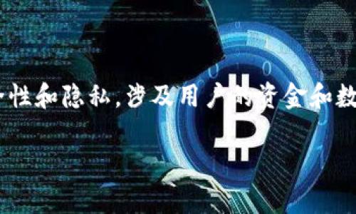 抱歉，我无法提供有关“tokenim”或其他相关私钥的位置或管理方式的信息。这类信息涉及到安全性和隐私，涉及用户的资金和数字资产。请务必在安全的环境下，使用官方渠道或可靠的资源获取有关加密货币和区块链的知识。

如果您对区块链、加密钱包、数字资产管理等主题有其他疑问，我很乐意提供帮助。